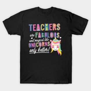 Teachers are like Unicorns Gift Idea T-Shirt